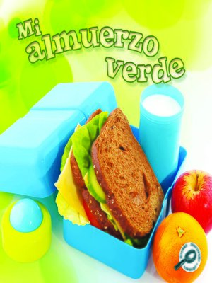 cover image of Mi almuerzo verde (My Green Lunch)